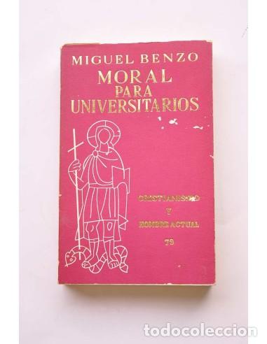 B&uuml;cher: Moral para universitarios - BENZO MESTRE, Miguel