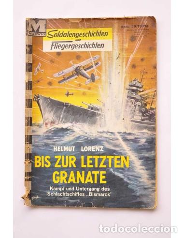 books: Bis zur letzten granate. Kampf und Untergang des Schlachtschiffes Bismarck - KOLLATZ, Karl