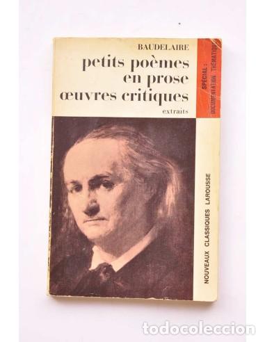 Livros em segunda m&atilde;o: Petits po&egrave;mes en prose oeuvers critiques. Extraits - BAUDELAIRE, Charles
