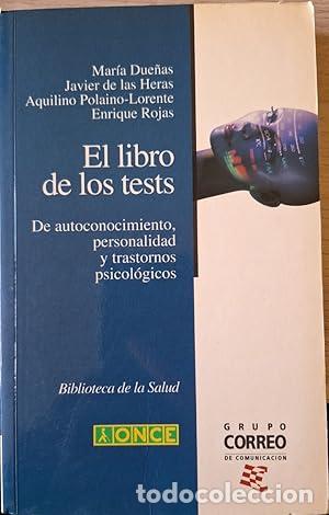B&uuml;cher: EL LIBRO DE LOS TESTS. DE AUTOCONOCIMIENTO, PERSONALIDAD Y TRANSTORNOS PSICOL&Oacute;GICOS.