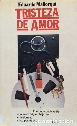 Libros: Tristeza de amor - Eduardo Mallorqui