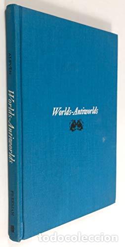 Libros: Worlds-Antiworlds: Antimatter in Cosmology - Hannes Alfv&Atilde; n