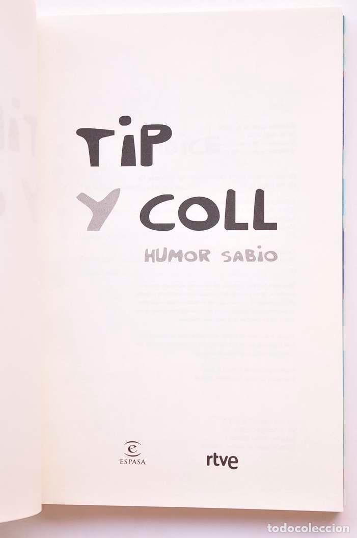 Libros: Tip y Coll. Humor sabio - S&Aacute;NCHEZ POLACK, Luis (Tip) y COLL, Jos&eacute; Luis (Coll) - Foto 2