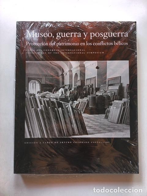 Livros em segunda m&atilde;o: Arturo Colorado Castellar - Museo, guerra y posguerra. Protecci&oacute;n del patrimonio en los conflictos b