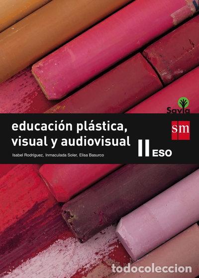 Livros em segunda m&atilde;o: Educaci&oacute;n pl&aacute;stica, visual y audiovisual II. ESO. Savia- 9788467576412