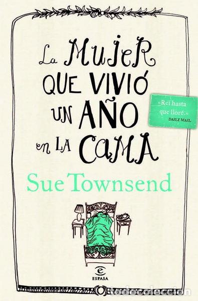 Libros: La mujer que vivi&oacute; un a&ntilde;o en la cama- 9788467025477