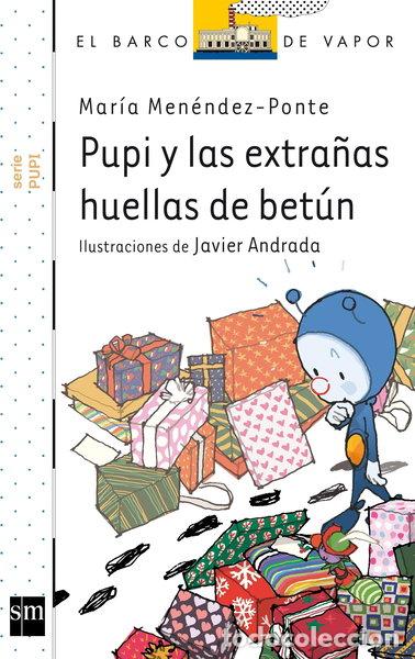 Libros: Pupi y las extra&ntilde;as huellas de bet&uacute;n- 9788467562897