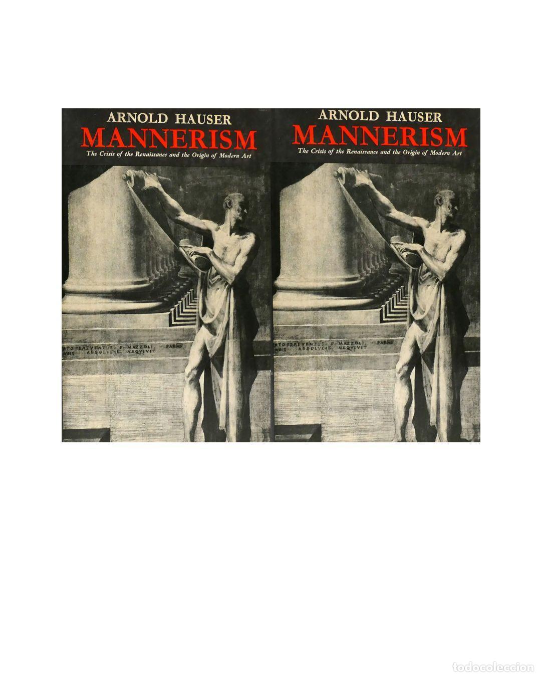 Libros: MANNERISM; The Crisis of the Renaissance and the Origin of Modern Art. VOLUMEN I Y II - Routledge &