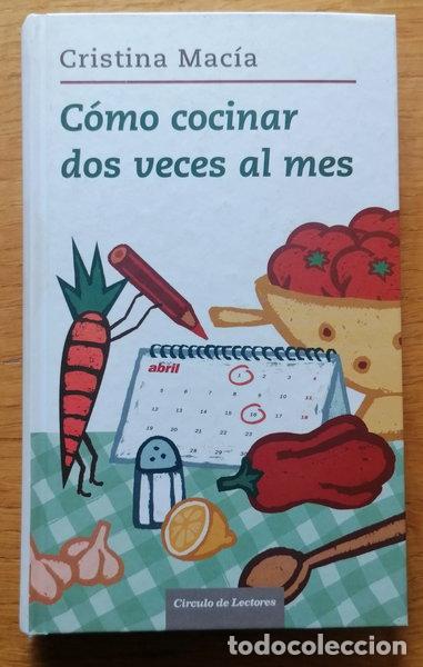 Libri di seconda mano: C&oacute;mo cocinar dos veces al mes- 9788467239249