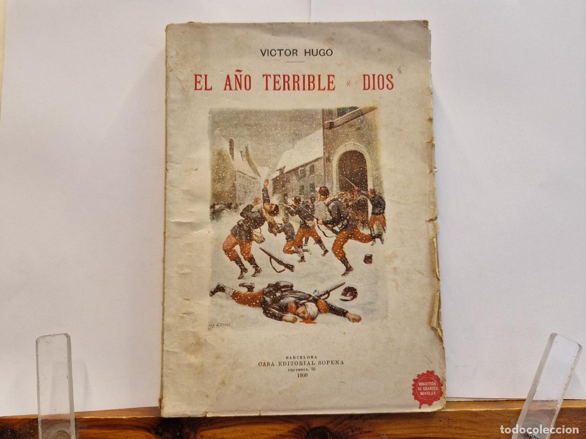 Libros: VICTOR HUGO. EL A&Ntilde;O TERRIBLE. DIOS. CASA EDITORIAL SOPENA.