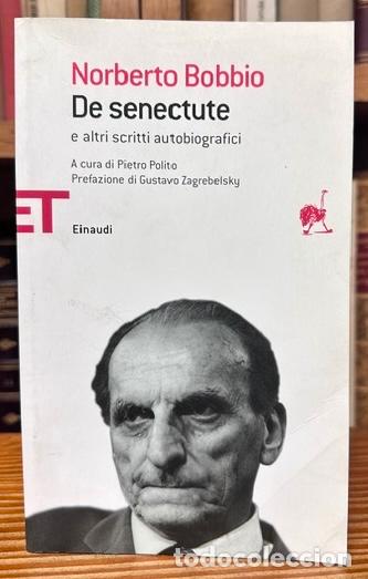 Libros: DE SENECTUTE e altri scritti autobiografici - BOBBIO, Norberto