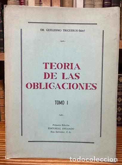 Libros: TEORIA DE LAS OBLIGACIONES. Tomo I - TRIGUEROS, Guillermo