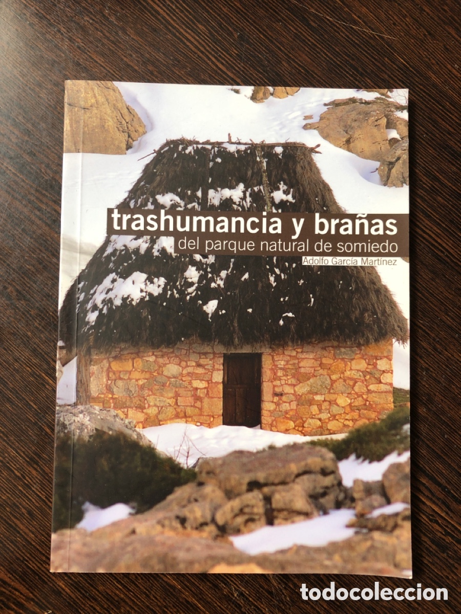 Libros: TRANSHUMANCIA Y BRA&Ntilde;AS DEL PARQUE NATURAL DE SOMIEDO ADOLFO GARCIA MARTINEZ