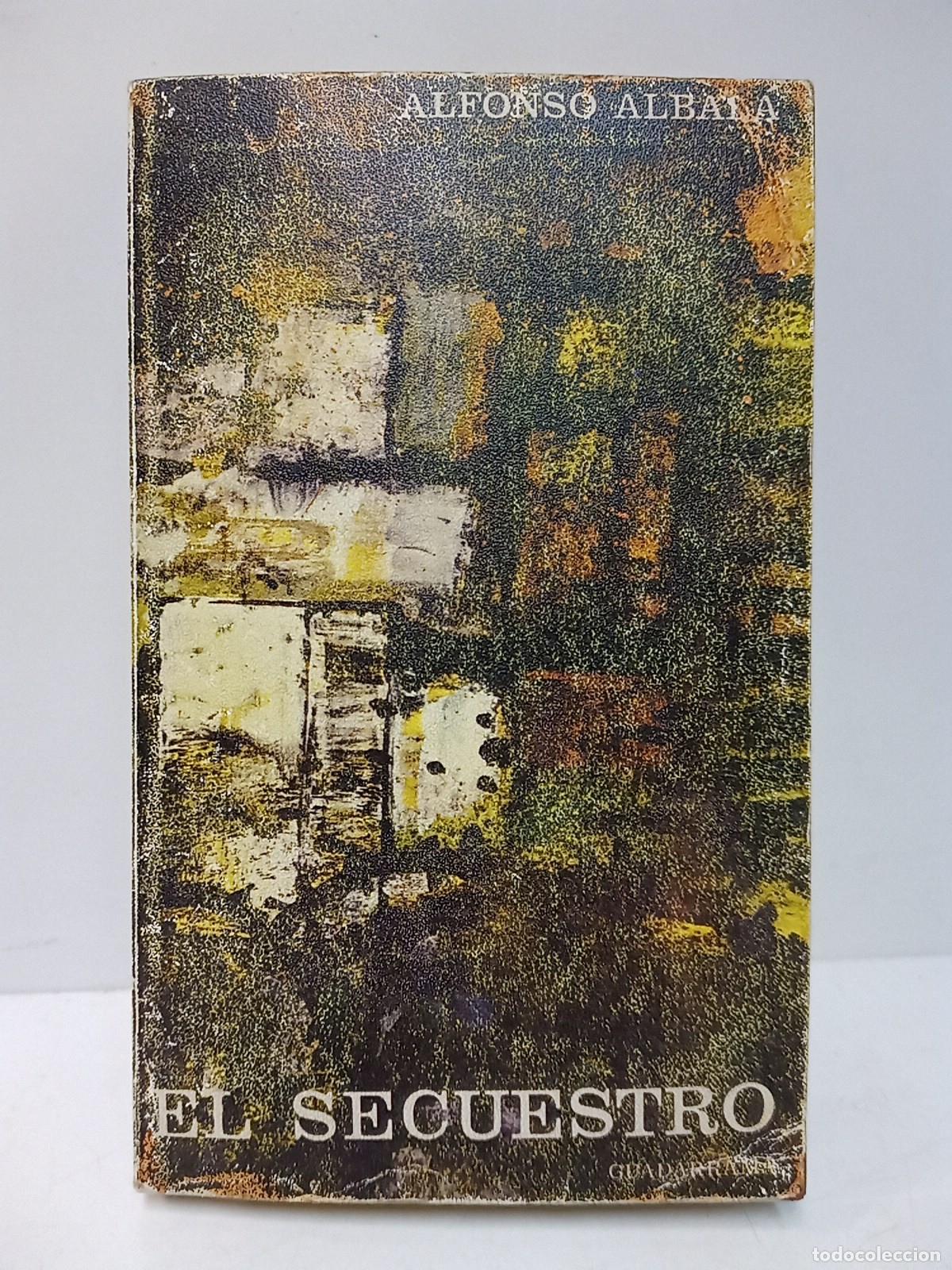 Libros: ALBALA, Alfonso - El secuestro (Novela) - Foto 1