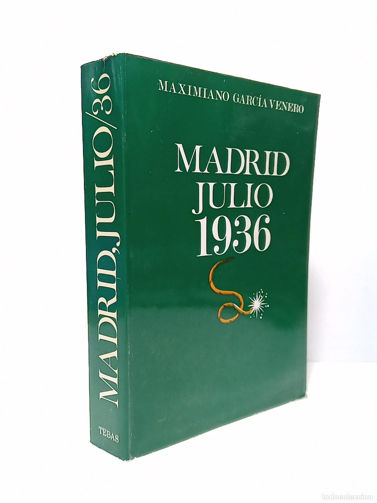 Livros em segunda m&atilde;o: GARCIA VENERO, Maximiano - Madrid, Julio 1936