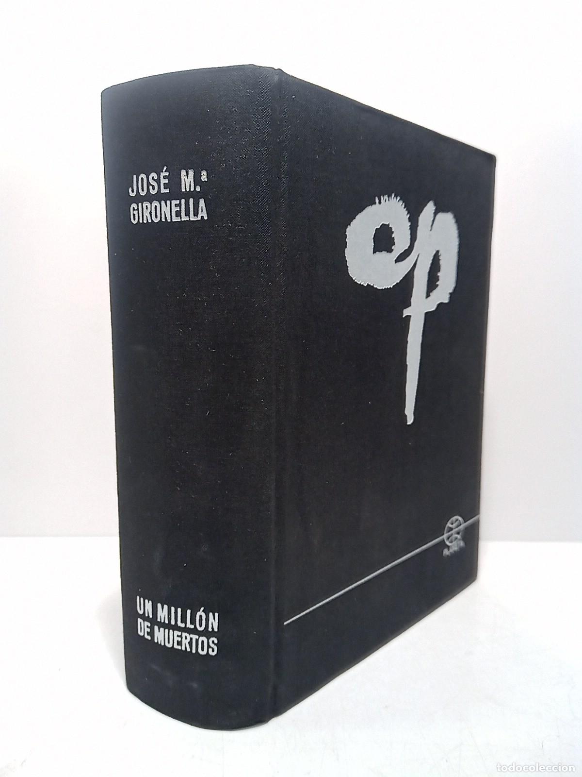 Libros: GIRONELLA, Jos&eacute; M. - Un mill&oacute;n de muertos - Foto 1