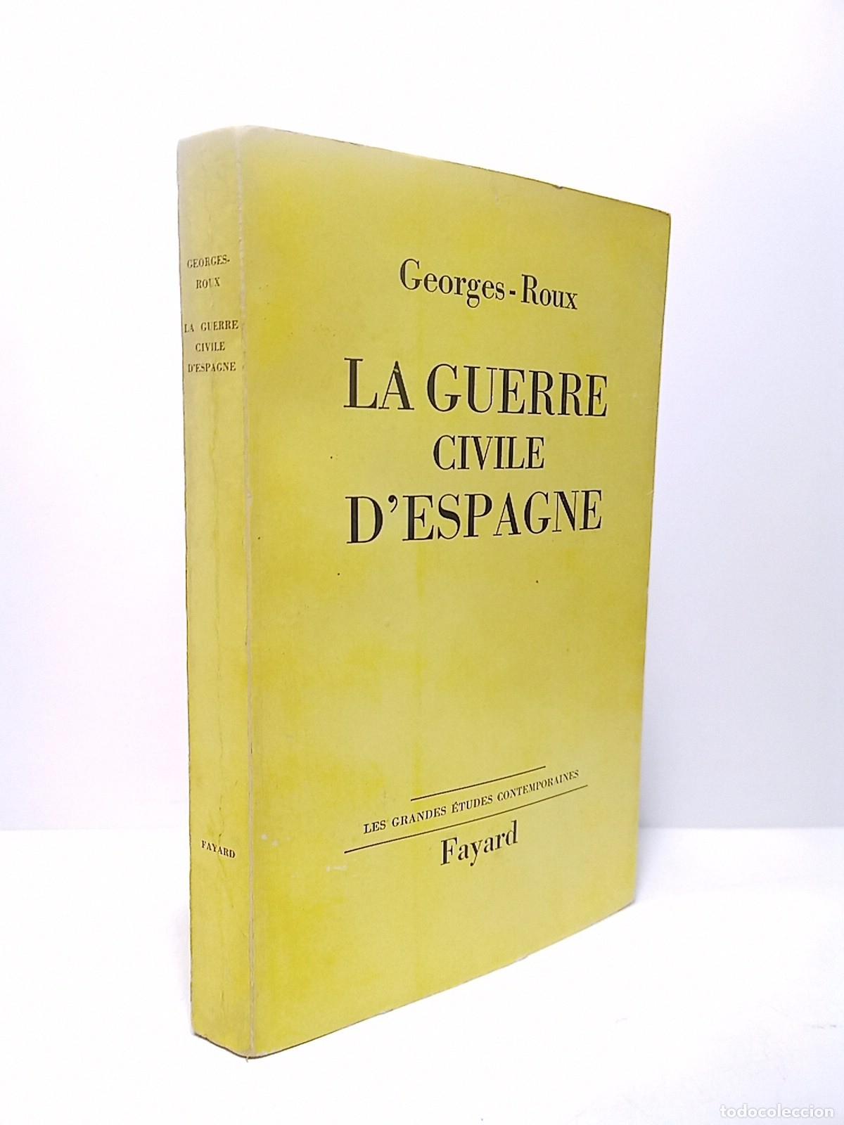 B&uuml;cher: ROUX, Georges - La Guerre Civile d'Espagne