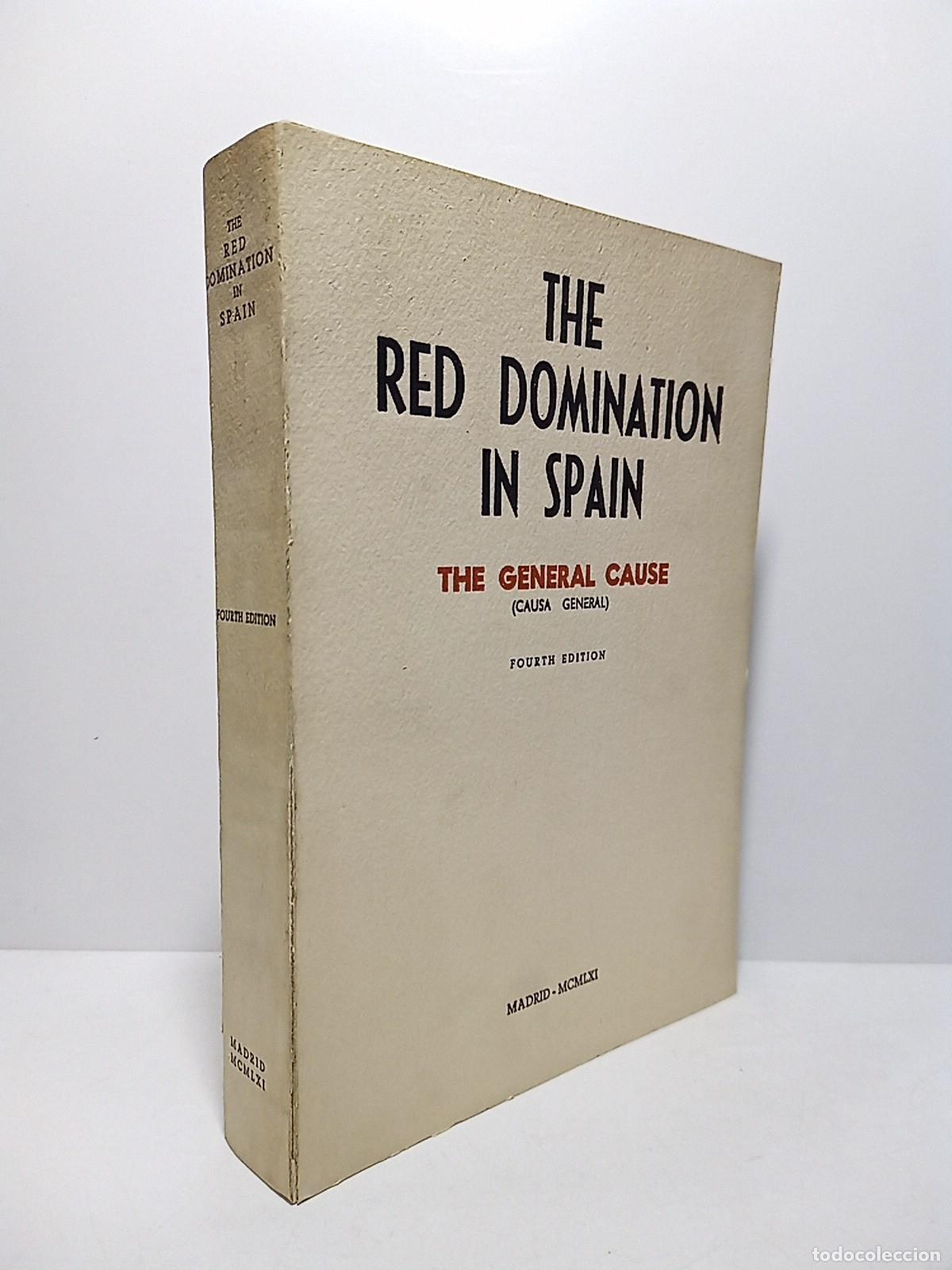 B&uuml;cher: [CAUSA GENERAL] - The red domination in Spain. The General Cause (Causa General): Notes for the Span