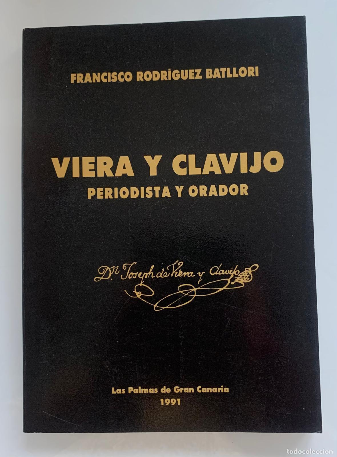 B&uuml;cher: VIERA Y CLAVIJO Periodista y orador - Francisco Rodr&iacute;guez Batllori