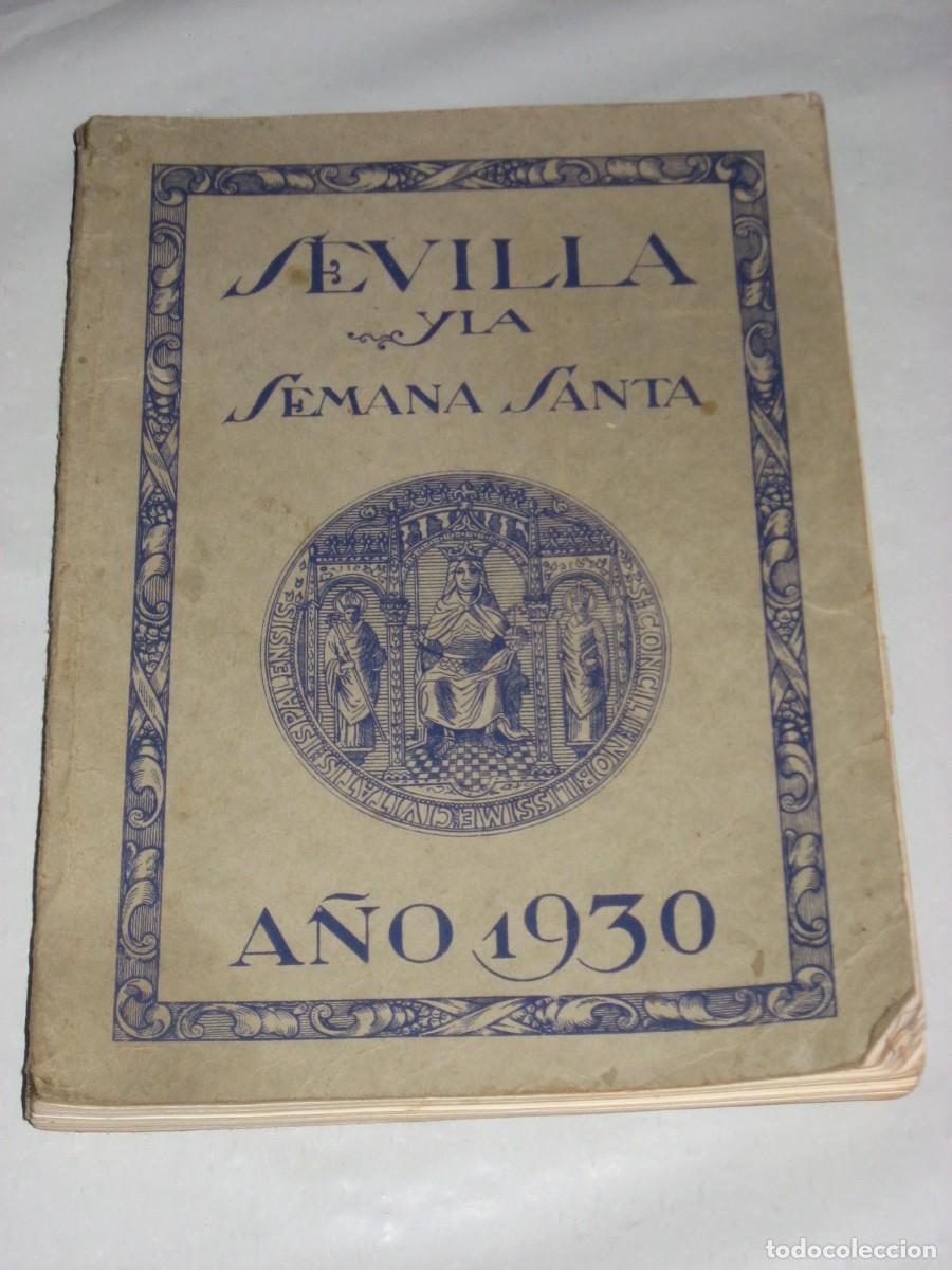 Libros: SEVILLA Y LA SEMANA SANTA. A&Ntilde;O 1930