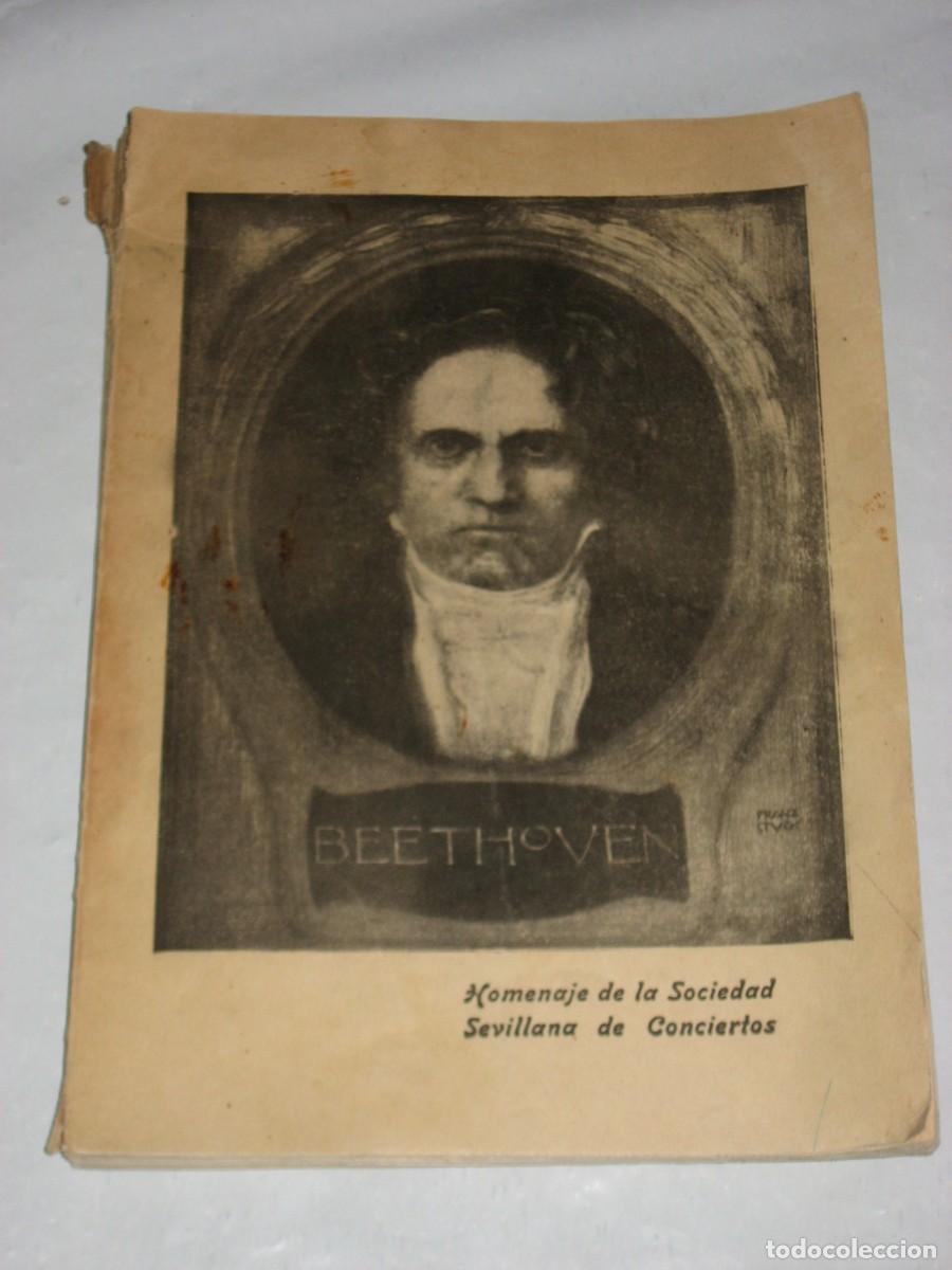 Libros: HOMENAJE DE LA SOCIEDAD SEVILLANA DE CONCIERTOS A BEETHOVEN CON MOTIVO DEL PRIMER CENTENARIO DE SU F