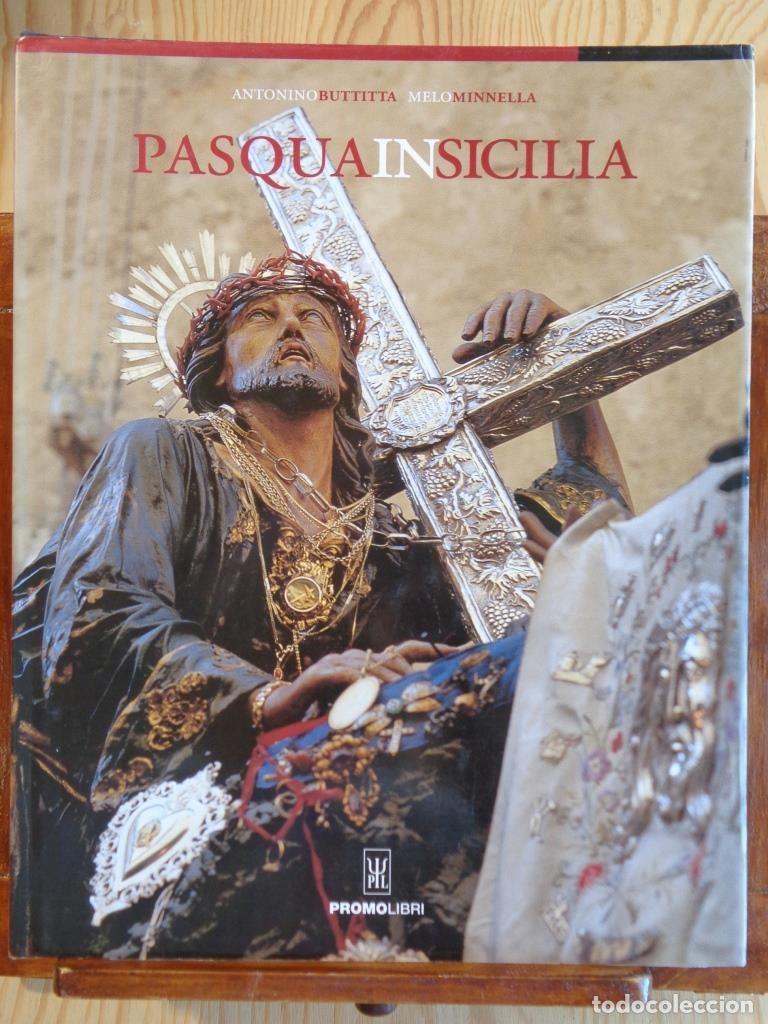 Livros em segunda m&atilde;o: PASQUA IN SICILIA (Edici&oacute;n en Italiano). - ANTONINO BUTTITTA / MELO MINNELLA