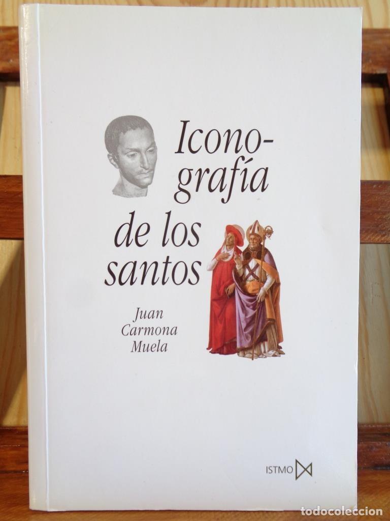 Livres: ICONOGRAF&Iacute;A DE LOS SANTOS - JUAN CARMONA MUELA