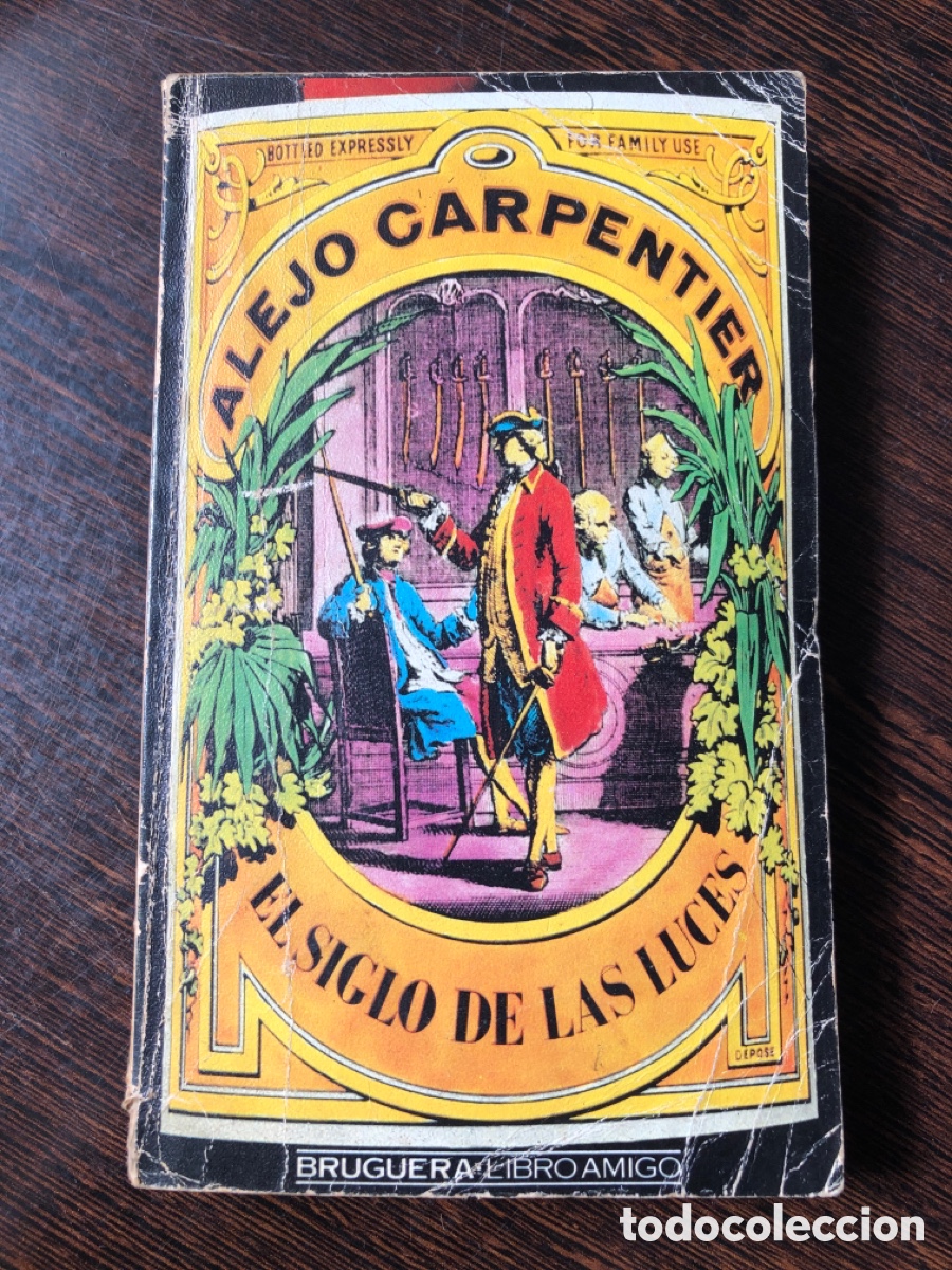 Libros: EL SIGLO DE LAS LUCES ALEJO CARPENTIER BRUGUERA LIBRO AMIGO 1979