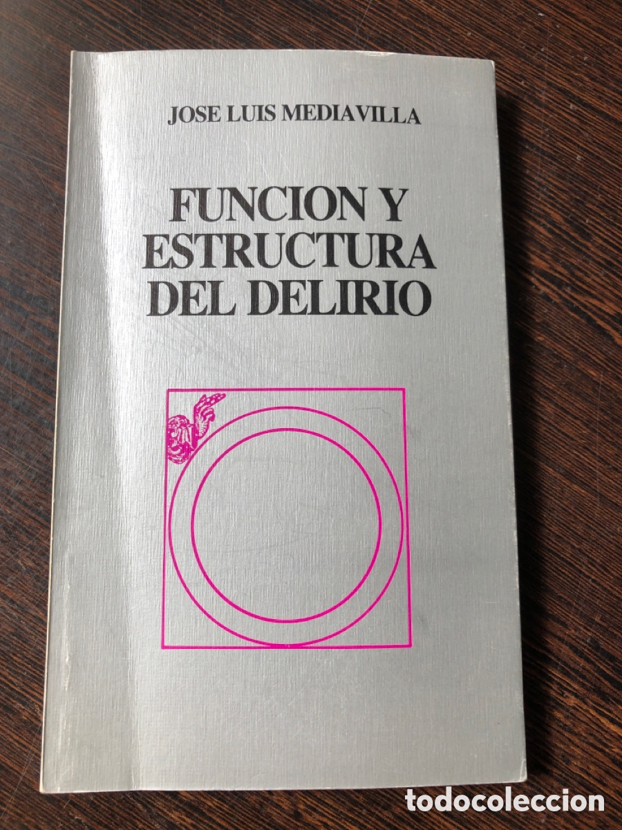 Libros: FUNCION Y ESTRUCTURA DEL DELIRIO JOSE LUIS MEDIAVILLA UNIVERSIDAD DE OVIEDO