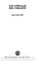 Libri di seconda mano: Los animales del coraz&oacute;n - Juan Carlos Valls - Juan Carlos Valls