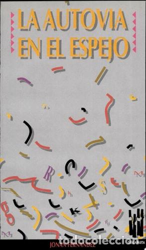 Libri di seconda mano: La autov&iacute;a en el espejo - Jonan Fernandez - Jonan Fernandez