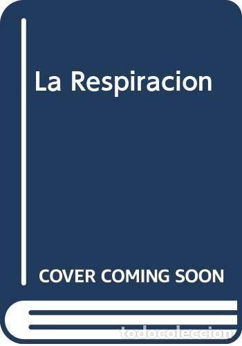 Libri di seconda mano: La Respiraci&oacute;n - Jean Gontier - Jean Gontier