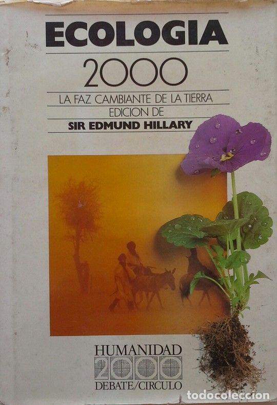 B&uuml;cher: Ecolog&iacute;a 2000: la faz cambiante de la tierra - Edmund Hillar - Edmund Hillary
