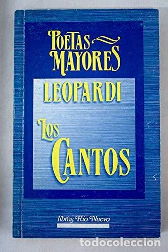 B&uuml;cher: Los Cantos - Giacomo Leopardi - Giacomo Leopardi