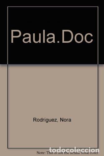 books: Paula.Doc (Spanish Edition) - Rodriguez, Nora - Rodriguez, Nora
