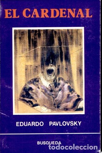 Libros: El cardenal - Eduardo A. Pavlovsky - Eduardo A. Pavlovsky