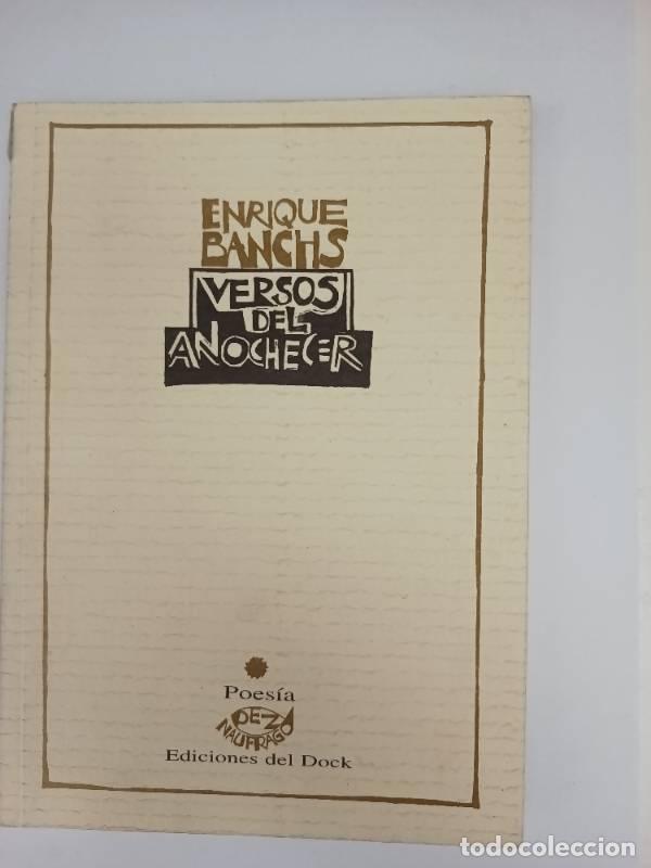 Libros: Versos del Anochecer - Enrique Banchs - Enrique Banchs