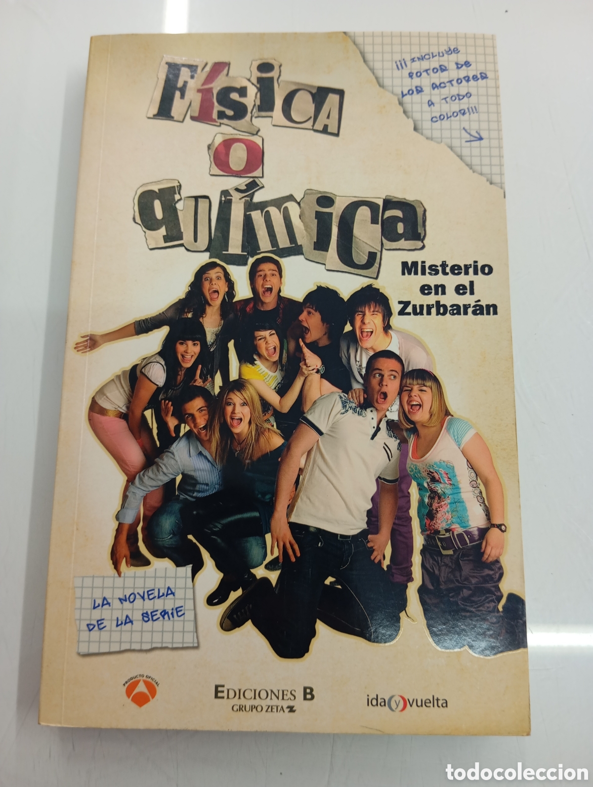 Libros: F&Iacute;SICA O QU&Iacute;MICA MISTERIO EN EL ZURBAR&Aacute;N LA NOVELA DE LA SERIE TV 2009 ANTENA 3 FOTOGRAFIAS RAREZA