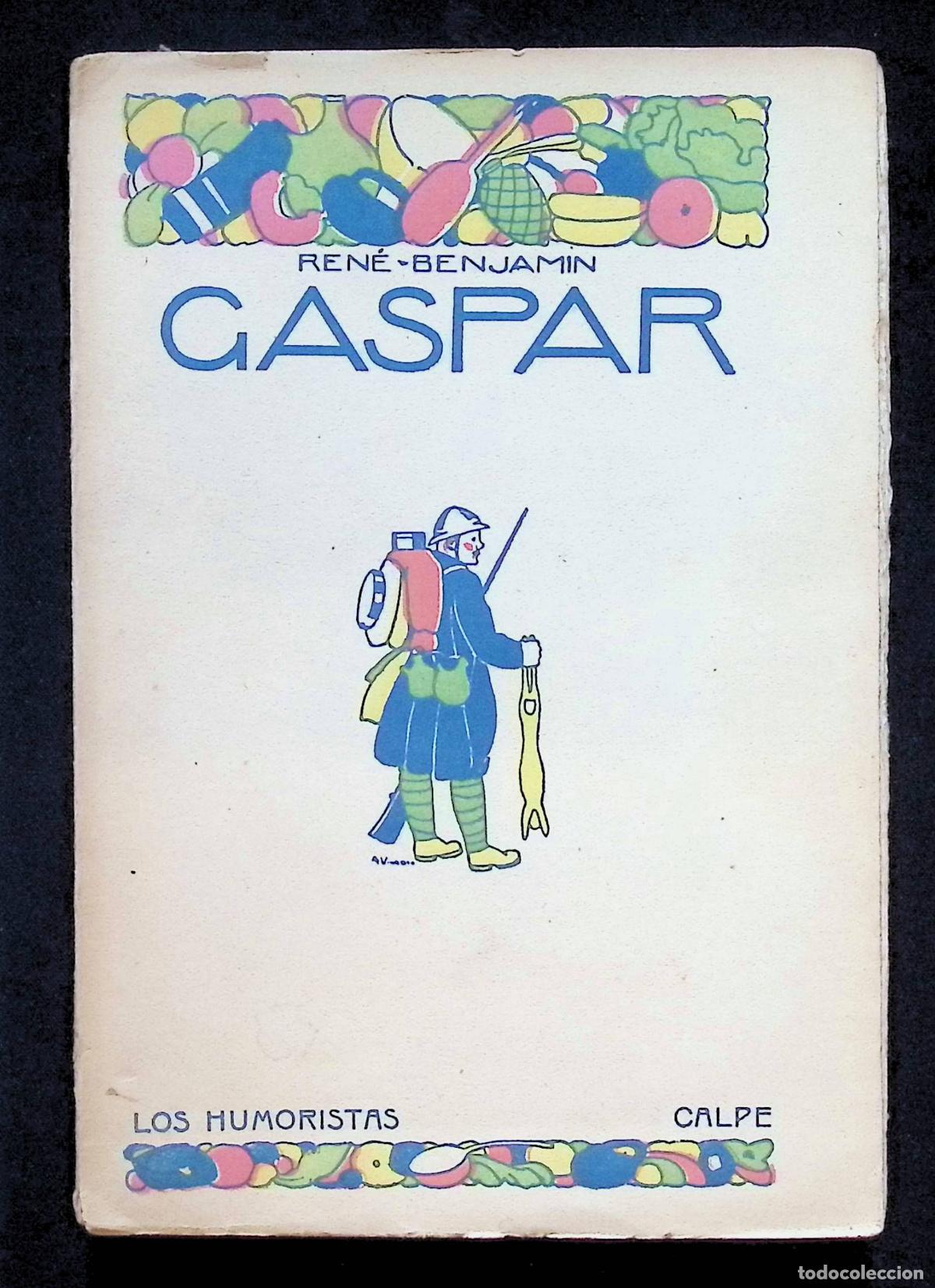 Livros em segunda m&atilde;o: LOS SOLDADOS DE LA GUERRA GASPAR. - BENJAMIN, Ren&eacute;.