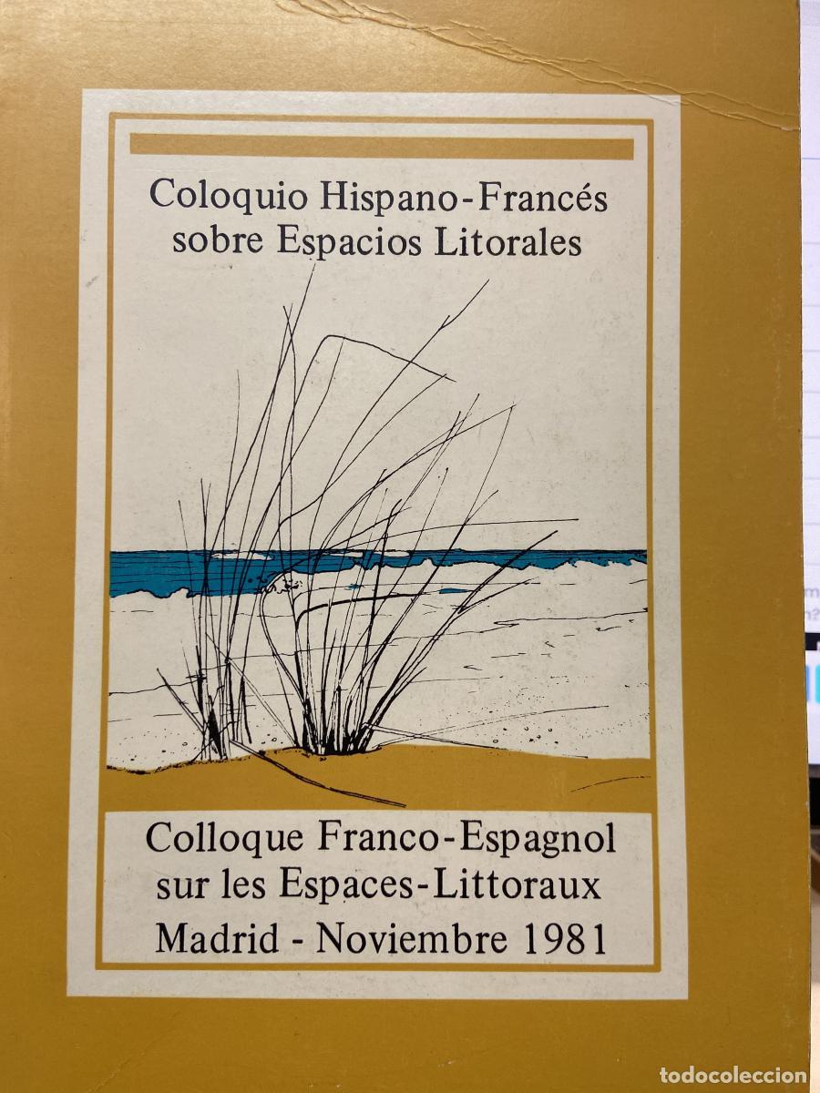 Libros: Coloquio hispano-franc&eacute;s sobre espacios litorales. Colloque Franco-Espagnol sur les Espaces-Littorau