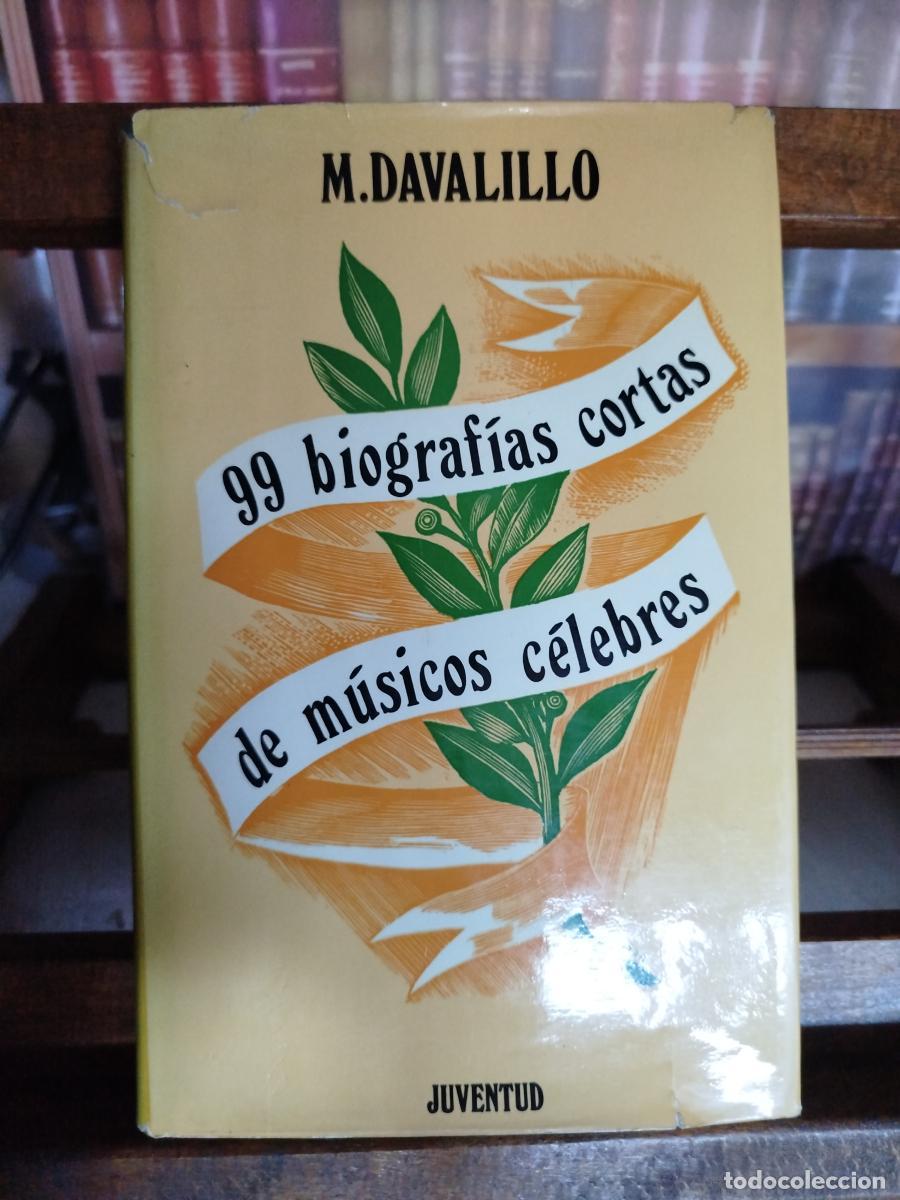 Libros: M&uacute;sicos c&eacute;lebres: 99 biograf&iacute;as cortas - Davalillo, M.