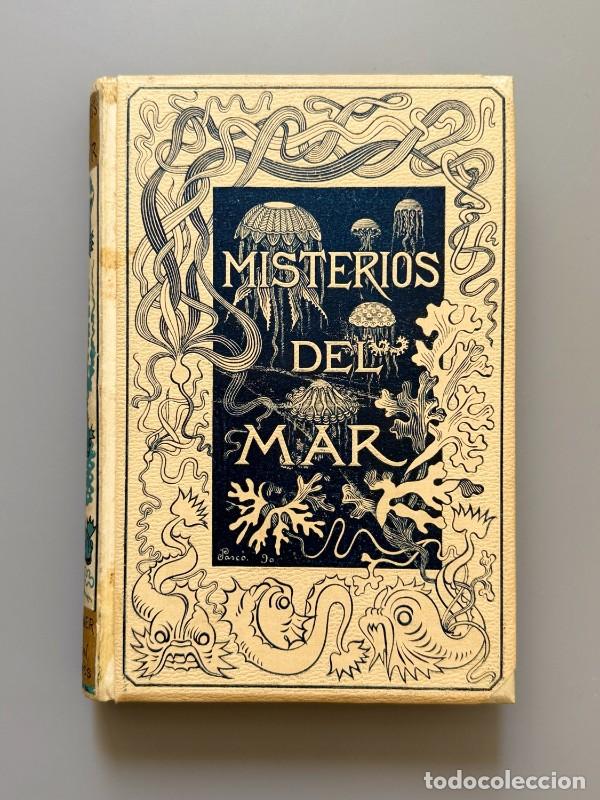 Libros: Los misterios del mar, Manuel Aranda y Sanjuan - Editorial Montaner y Sim&oacute;n, 1891