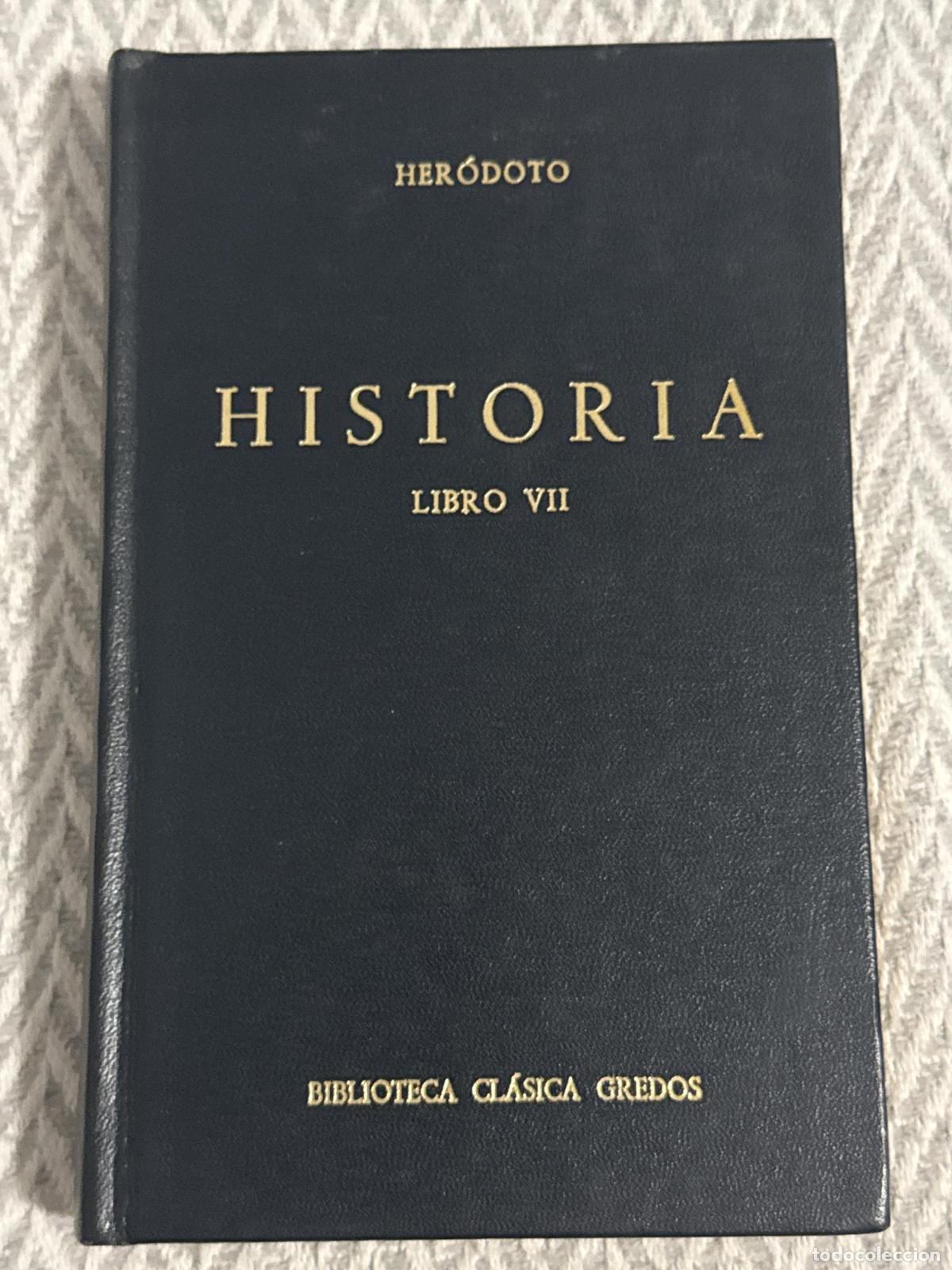 Libros: Historia. Libro VII. Biblioteca cl&aacute;sica Gredos 82 - Her&oacute;doto