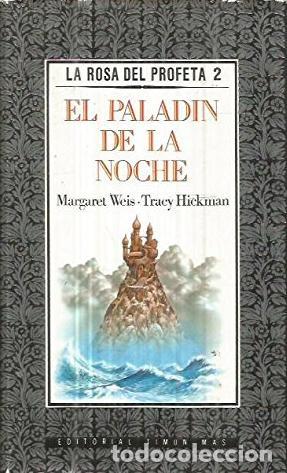 B&uuml;cher: El palad&iacute;n de la noche. La rosa del profeta 2 - WEIS, MARGARET tdk287