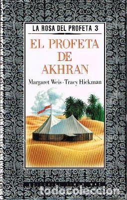 B&uuml;cher: El profeta de Akhran. La rosa del profeta 3 - WEIS, MARGARET tdk287