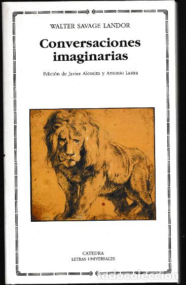 Livres: Conversaciones imaginarias de Walter Savage Landor, Editorial: Catedra letras universales 2007