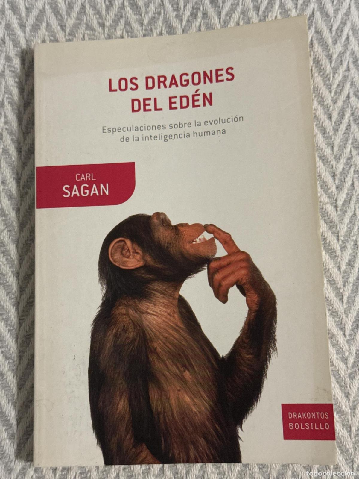 Libros: Los dragones del Ed&eacute;n. Especulaciones sobre la evoluci&oacute;n de la inteligencia humana - Sagan, Carl