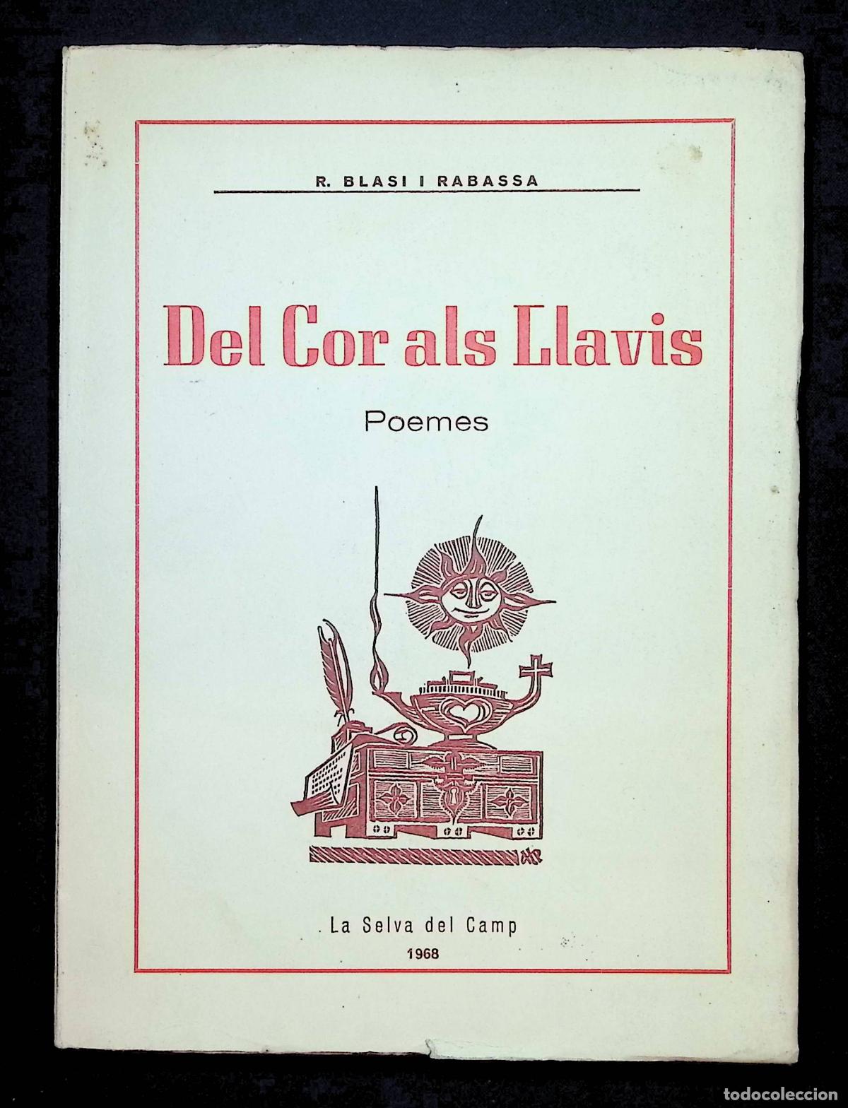 Libros: DEL COR ALS LLAVIS. Poemes. - BLASI I RABASSA, R.