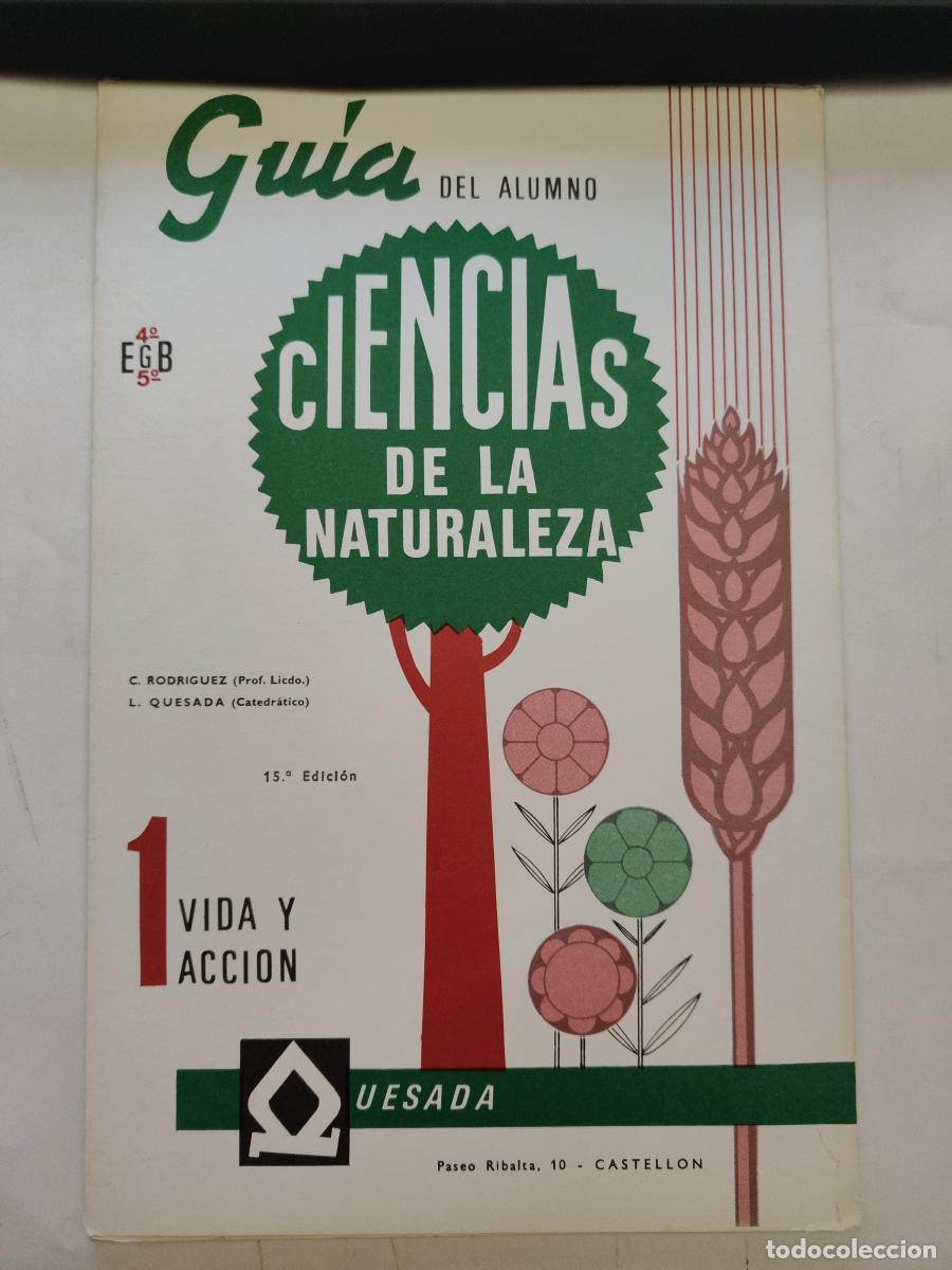 Libros: Gu&iacute;a del alumno. Ciencias de la Naturaleza. 1 Vida y acci&oacute;n. 4&ordm; y 5&ordm; EGB - C. Rodr&iacute;guez y L Quesada