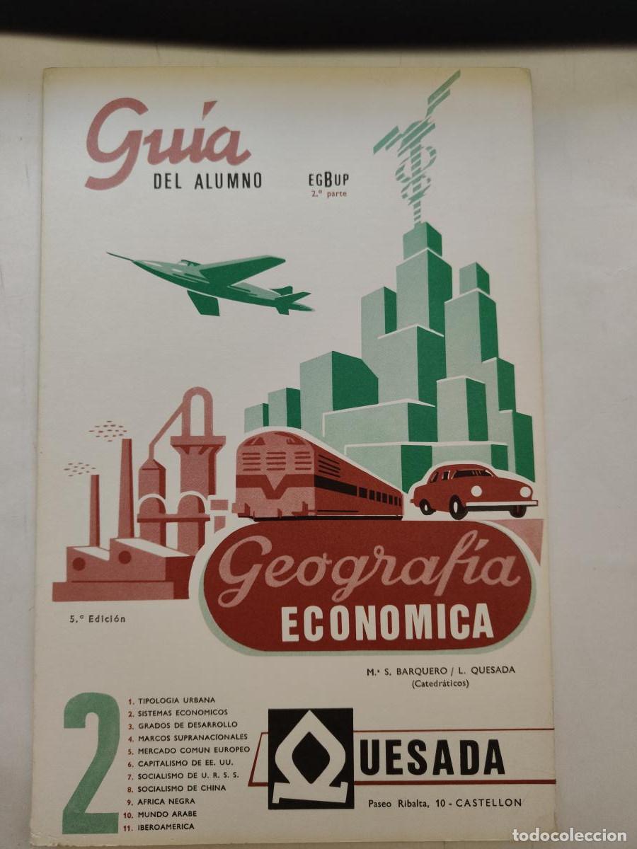 Libros: Gu&iacute;a del alumno. Geograf&iacute;a Econ&oacute;mica. EGB y BUP. 2&ordf; parte - M. S Barquero/ L. Quesada tdk976